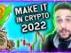 BEST WAY TO MAKE IT IN CRYPTO IN 2022? MY TOP STRATEGY FOR THIS CRAZY YEAR!