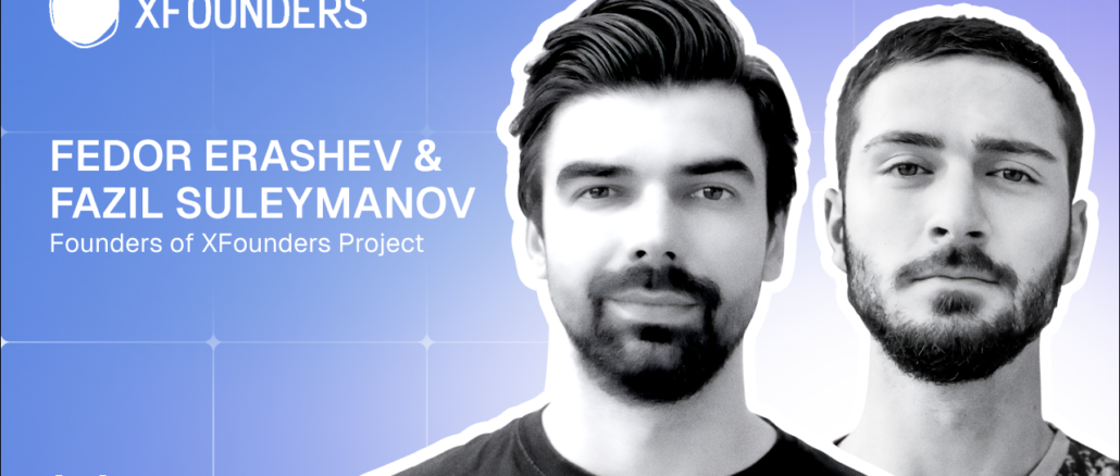 How X-Founders is Building Web3’s Future, One Startup at a Time: Co-founders Fazil Suleymanov and Fedor Erashev